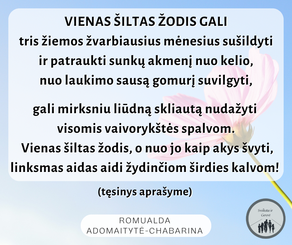 Šis paveikslėlis neturi alt atributo; jo failo pavadinimas yra Vienas-siltas-zodis-gali.png